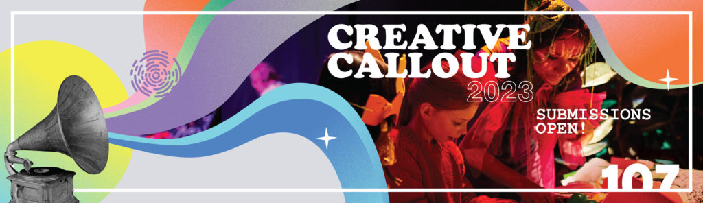 Creative Callout 2023 Applications open now